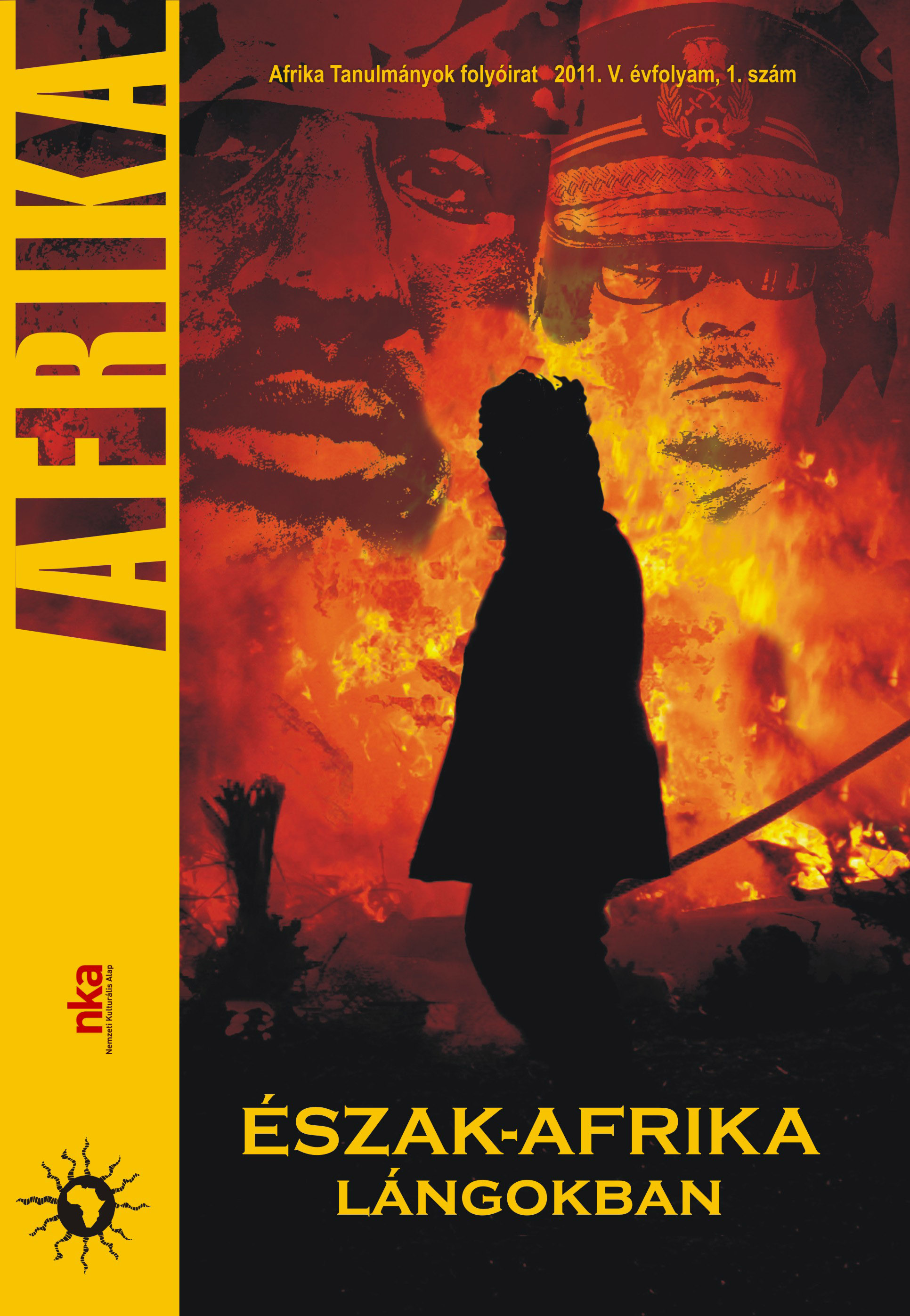 					View Évf. 5 szám 1 (2011): Észak-Afrika lángokban
				