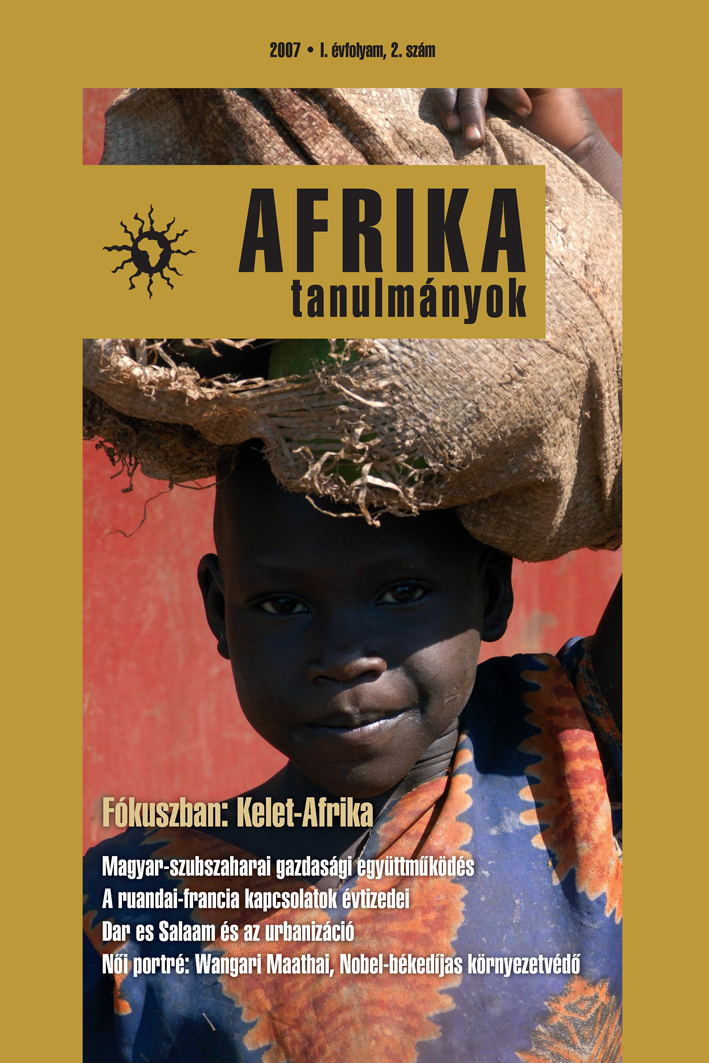 					View Évf. 1 szám 2 (2007): Fókuszban: Kelet-Afrika
				