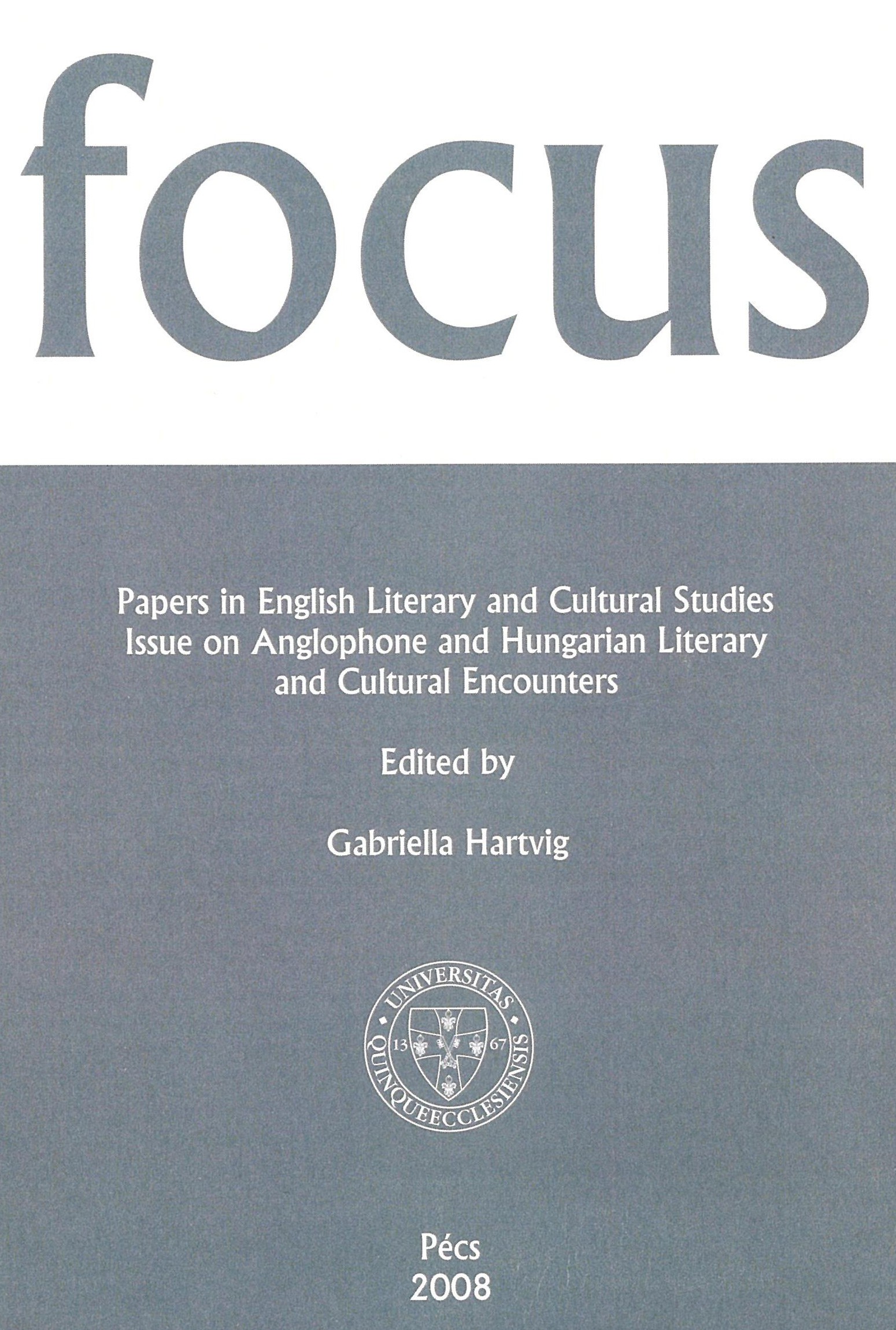 					View Vol. 6 No. 1 (2008): Papers in English Literary and Cultural Studies Issue on Anglophone and Hungarian Literary and Cultural Encounters
				