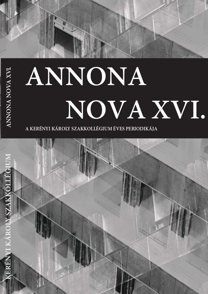 					View szám XVI (2025): Annona Nova - A Kerényi Károly Szakkollégium éves periodikája
				