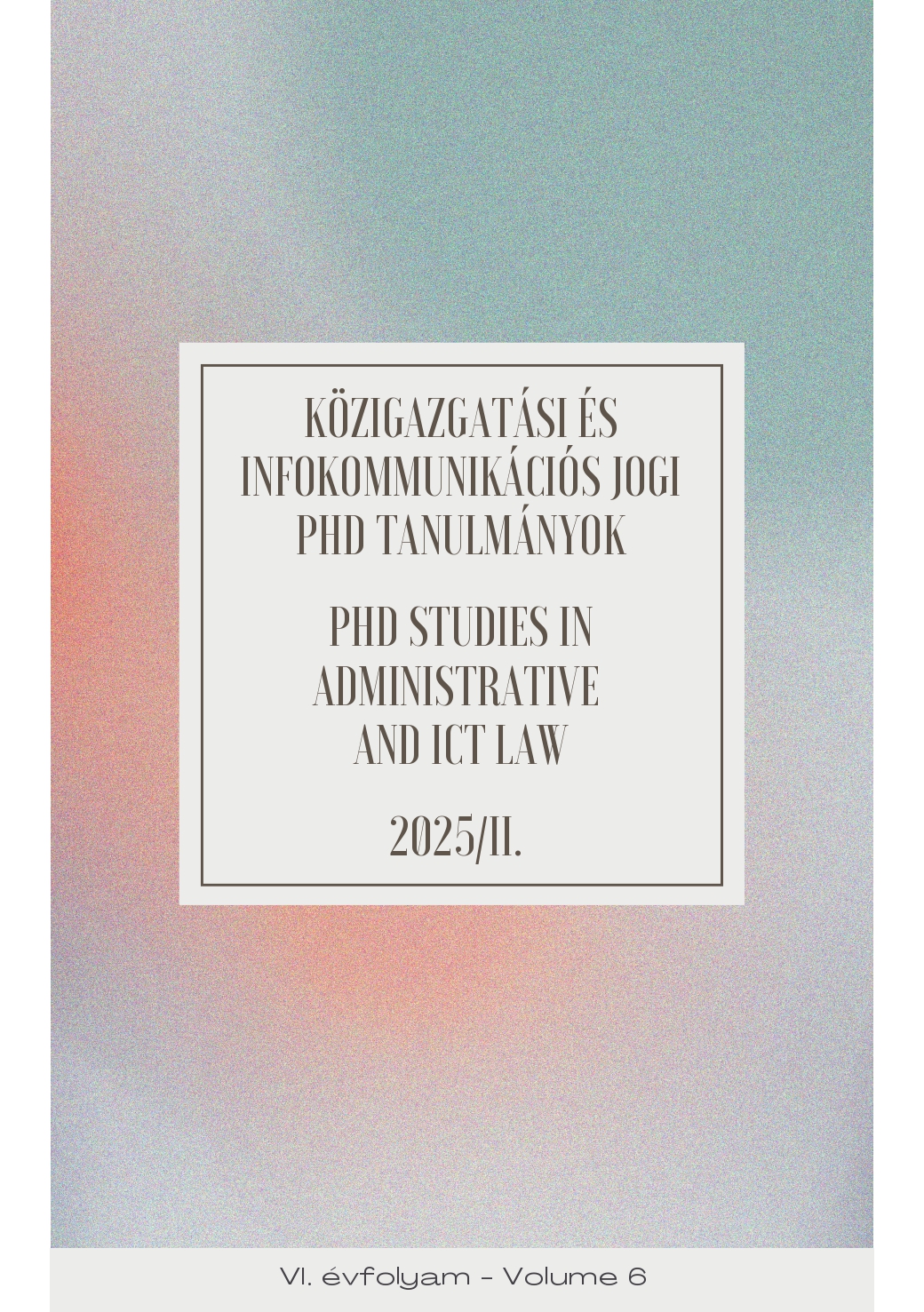 					View Évf. 6 szám 2 (2025): 2025/II. szám
				