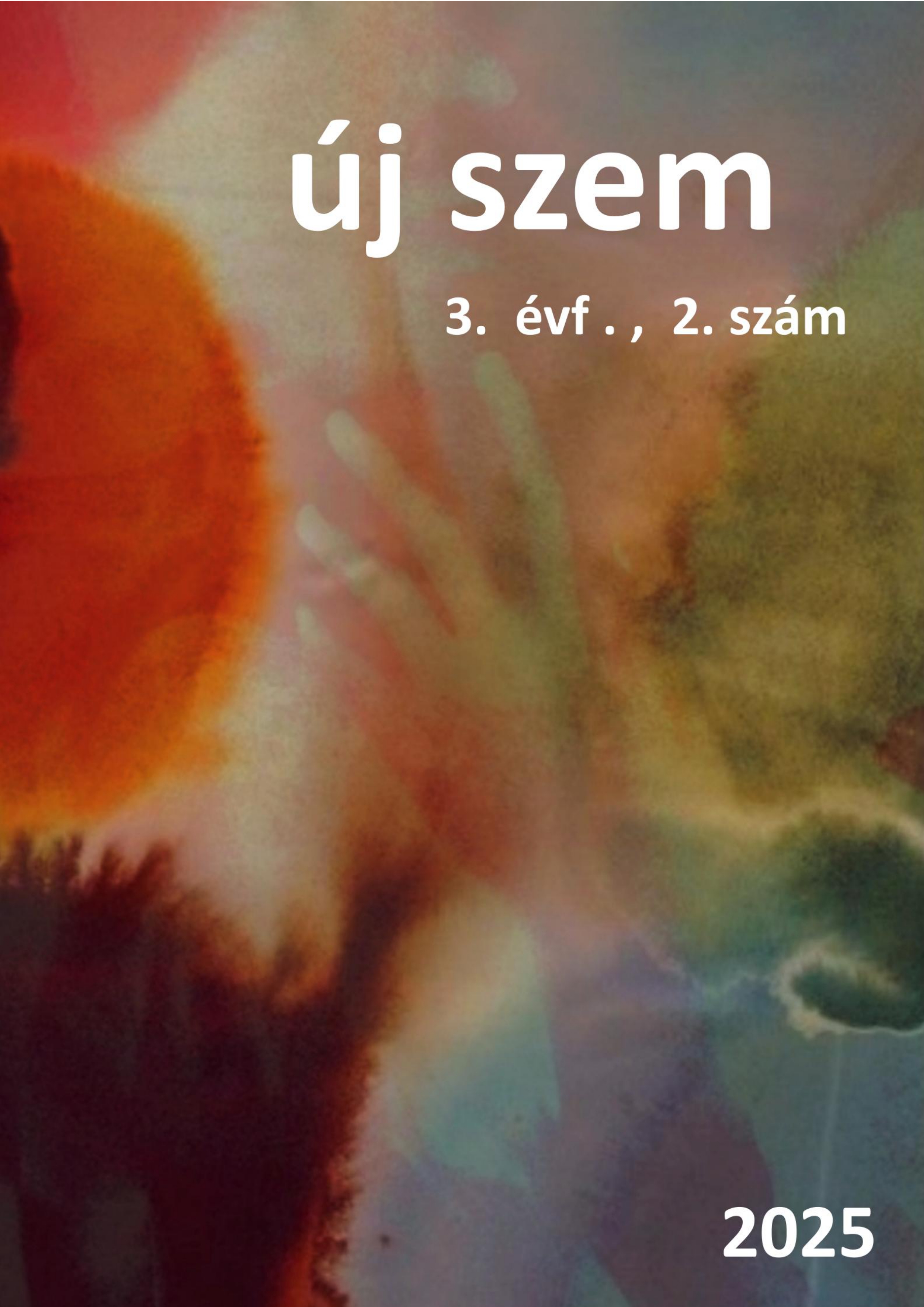 					View Évf. 3 szám 2 (2025): Új Szem
				