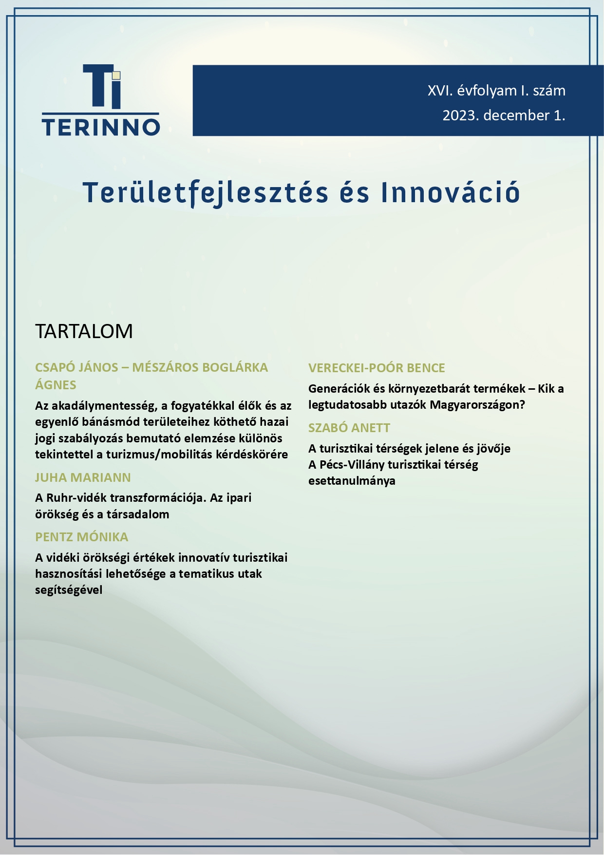 					View Évf. 16 szám 1 (2023): Területfejlesztés és Innováció 
				